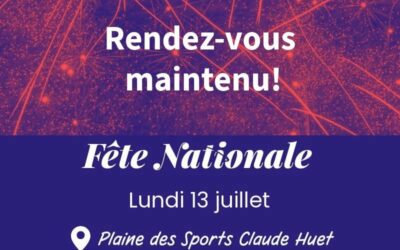 13 Juillet : la fête est maintenue !